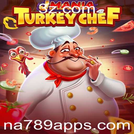 Explore o Mundo de JManiaTurkeyChef: Um Jogo Cativante no na789 App